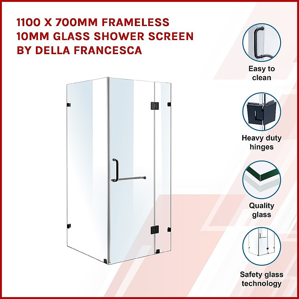 1100 x 700mm Frameless 10mm Glass Shower Screen By Della Francesca